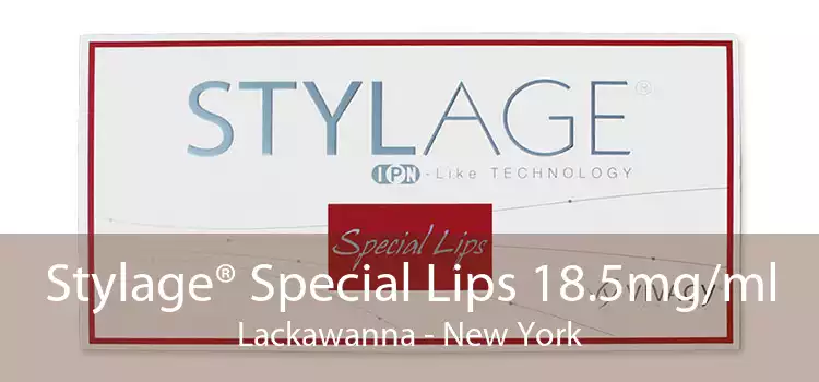 Stylage® Special Lips 18.5mg/ml Lackawanna - New York