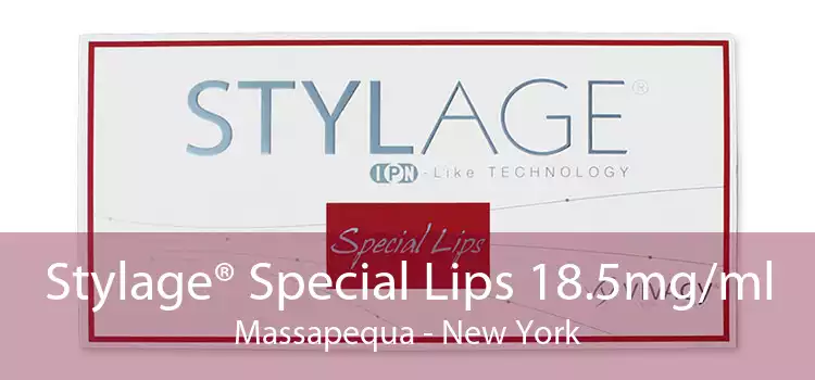 Stylage® Special Lips 18.5mg/ml Massapequa - New York