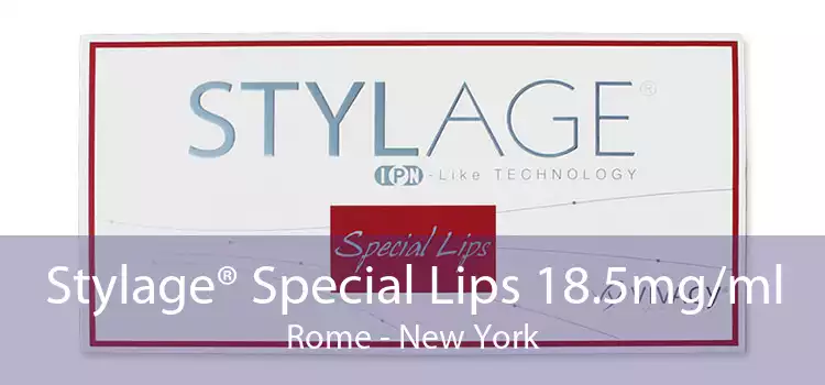 Stylage® Special Lips 18.5mg/ml Rome - New York