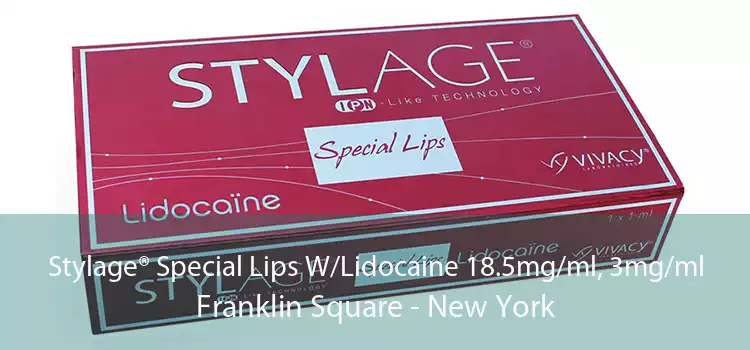 Stylage® Special Lips W/Lidocaine 18.5mg/ml, 3mg/ml Franklin Square - New York