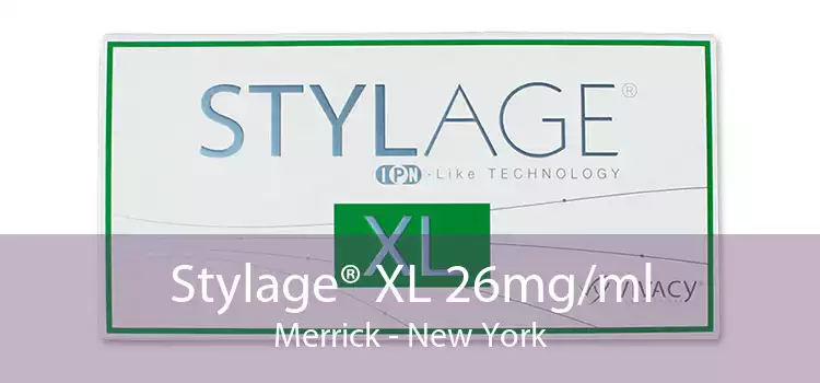 Stylage® XL 26mg/ml Merrick - New York