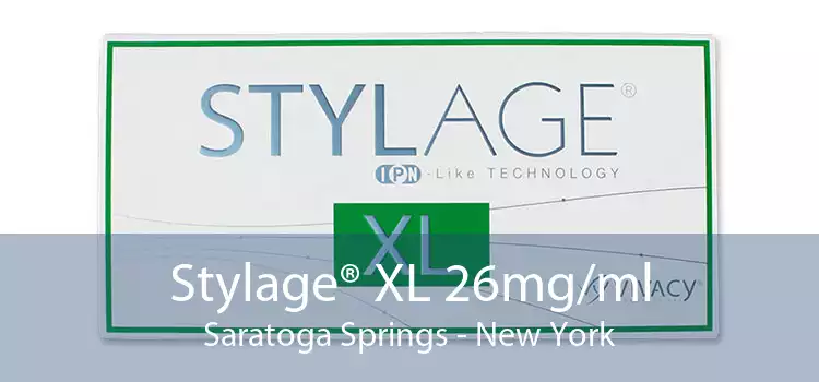 Stylage® XL 26mg/ml Saratoga Springs - New York