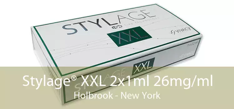 Stylage® XXL 2x1ml 26mg/ml Holbrook - New York