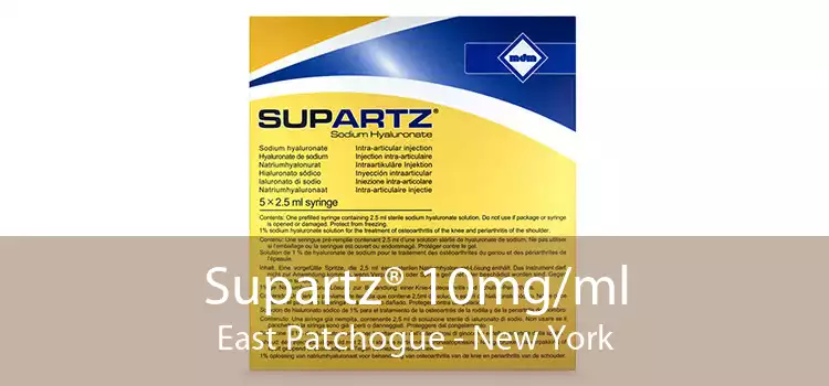 Supartz® 10mg/ml East Patchogue - New York