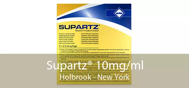 Supartz® 10mg/ml Holbrook - New York