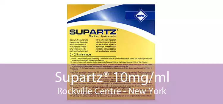 Supartz® 10mg/ml Rockville Centre - New York