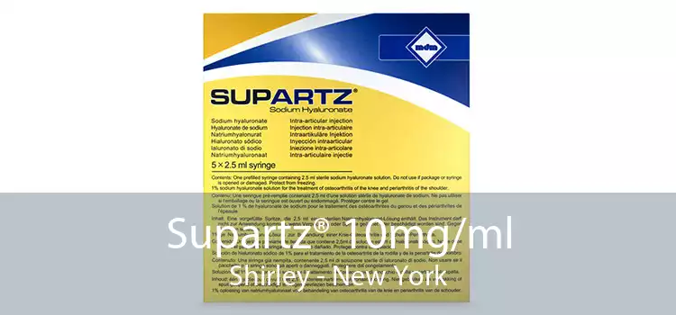 Supartz® 10mg/ml Shirley - New York