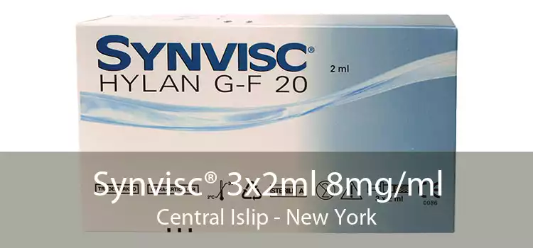 Synvisc® 3x2ml 8mg/ml Central Islip - New York