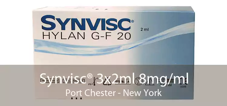 Synvisc® 3x2ml 8mg/ml Port Chester - New York