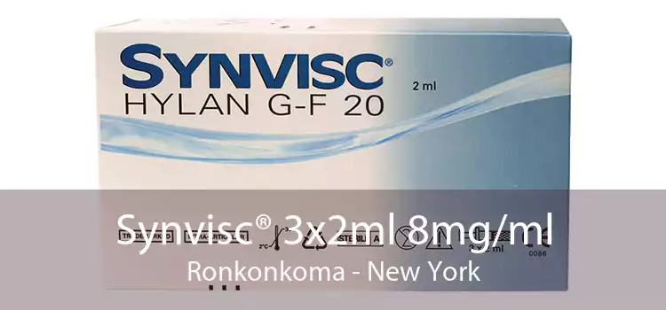Synvisc® 3x2ml 8mg/ml Ronkonkoma - New York