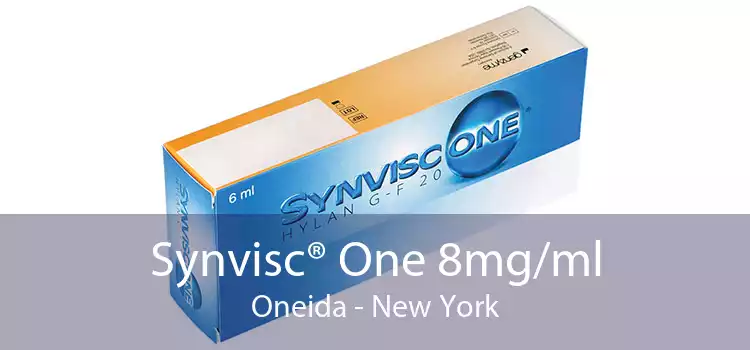 Synvisc® One 8mg/ml Oneida - New York