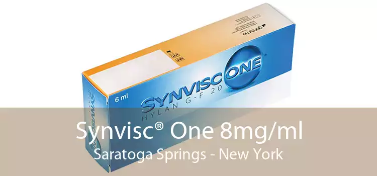 Synvisc® One 8mg/ml Saratoga Springs - New York