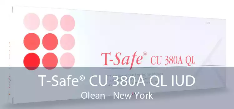 T-Safe® CU 380A QL IUD Olean - New York