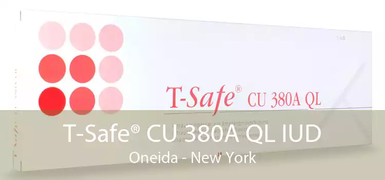 T-Safe® CU 380A QL IUD Oneida - New York