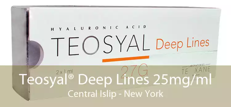 Teosyal® Deep Lines 25mg/ml Central Islip - New York