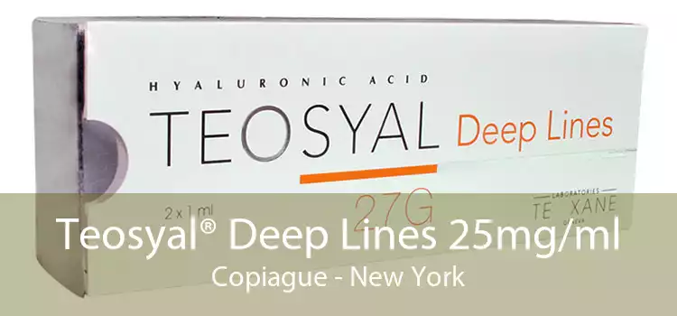 Teosyal® Deep Lines 25mg/ml Copiague - New York