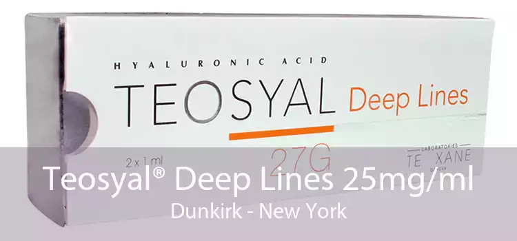 Teosyal® Deep Lines 25mg/ml Dunkirk - New York