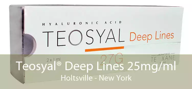 Teosyal® Deep Lines 25mg/ml Holtsville - New York