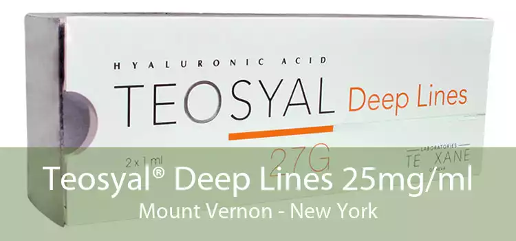 Teosyal® Deep Lines 25mg/ml Mount Vernon - New York