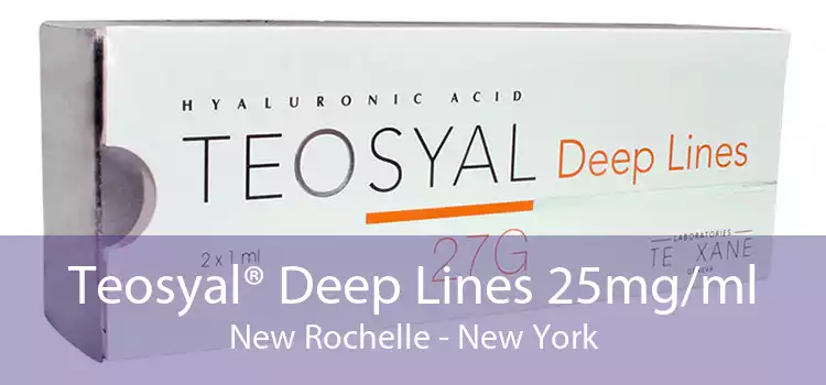 Teosyal® Deep Lines 25mg/ml New Rochelle - New York