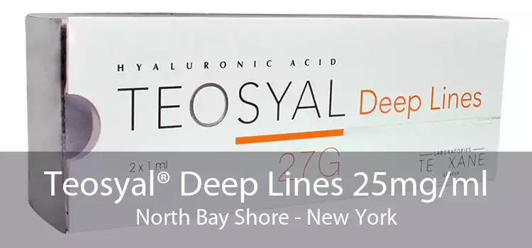 Teosyal® Deep Lines 25mg/ml North Bay Shore - New York