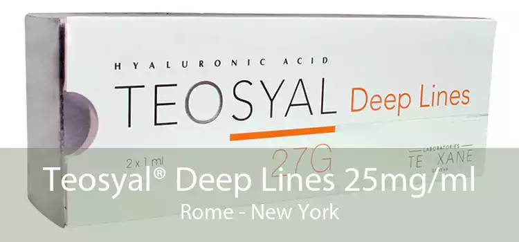 Teosyal® Deep Lines 25mg/ml Rome - New York