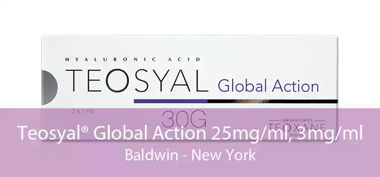 Teosyal® Global Action 25mg/ml, 3mg/ml Baldwin - New York