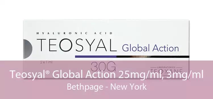 Teosyal® Global Action 25mg/ml, 3mg/ml Bethpage - New York