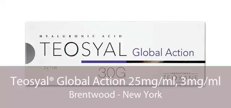 Teosyal® Global Action 25mg/ml, 3mg/ml Brentwood - New York