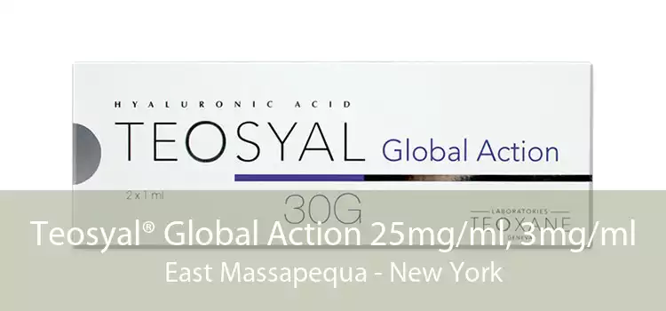Teosyal® Global Action 25mg/ml, 3mg/ml East Massapequa - New York