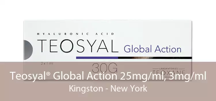 Teosyal® Global Action 25mg/ml, 3mg/ml Kingston - New York