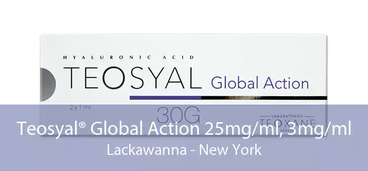 Teosyal® Global Action 25mg/ml, 3mg/ml Lackawanna - New York