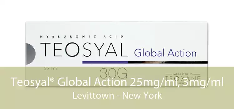 Teosyal® Global Action 25mg/ml, 3mg/ml Levittown - New York