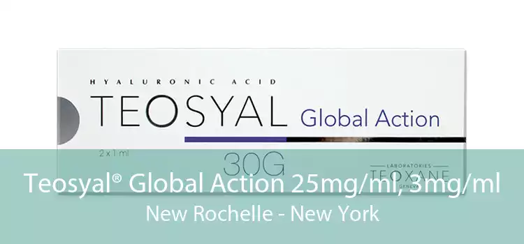 Teosyal® Global Action 25mg/ml, 3mg/ml New Rochelle - New York