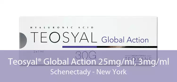 Teosyal® Global Action 25mg/ml, 3mg/ml Schenectady - New York