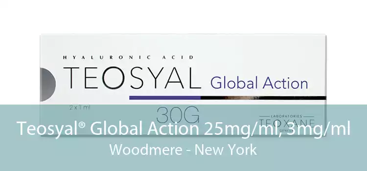 Teosyal® Global Action 25mg/ml, 3mg/ml Woodmere - New York