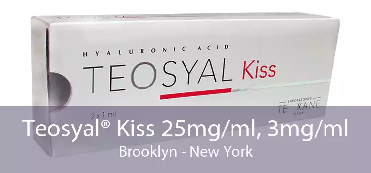 Teosyal® Kiss 25mg/ml, 3mg/ml Brooklyn - New York