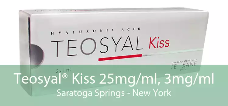 Teosyal® Kiss 25mg/ml, 3mg/ml Saratoga Springs - New York