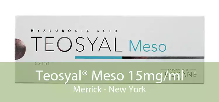 Teosyal® Meso 15mg/ml Merrick - New York