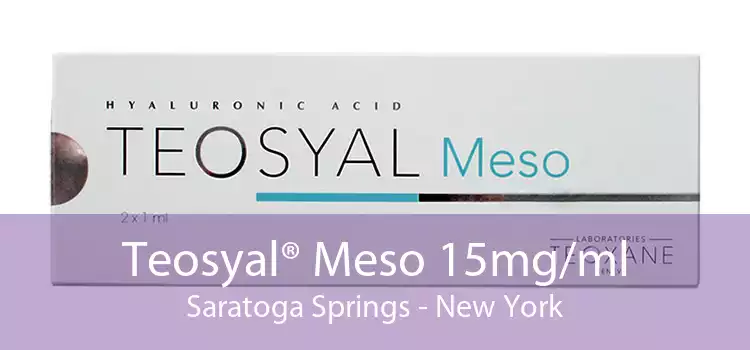 Teosyal® Meso 15mg/ml Saratoga Springs - New York