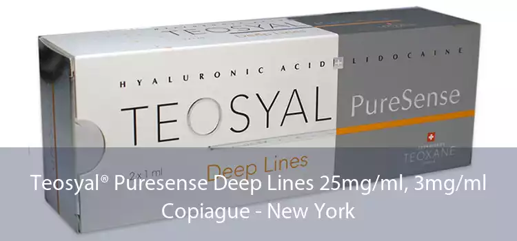 Teosyal® Puresense Deep Lines 25mg/ml, 3mg/ml Copiague - New York
