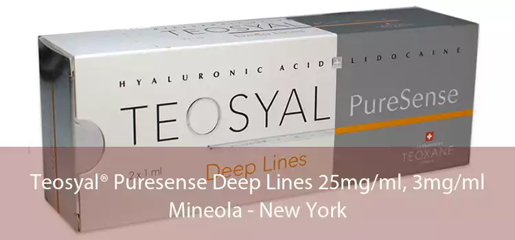 Teosyal® Puresense Deep Lines 25mg/ml, 3mg/ml Mineola - New York