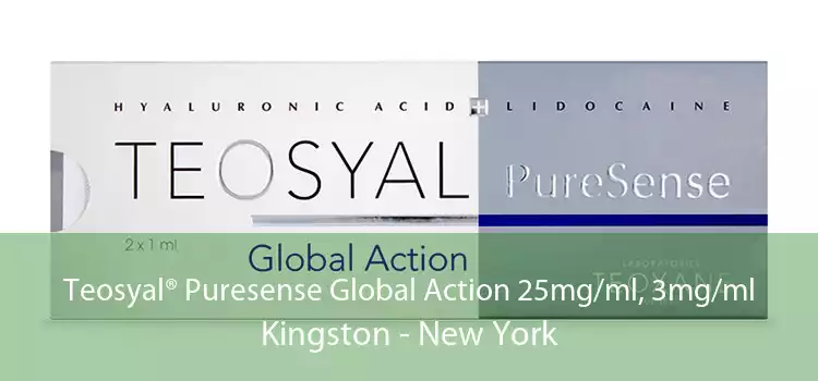 Teosyal® Puresense Global Action 25mg/ml, 3mg/ml Kingston - New York