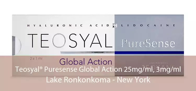 Teosyal® Puresense Global Action 25mg/ml, 3mg/ml Lake Ronkonkoma - New York