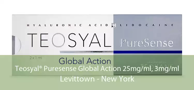 Teosyal® Puresense Global Action 25mg/ml, 3mg/ml Levittown - New York