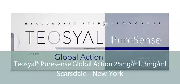 Teosyal® Puresense Global Action 25mg/ml, 3mg/ml Scarsdale - New York