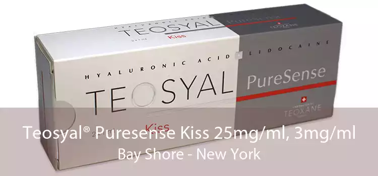 Teosyal® Puresense Kiss 25mg/ml, 3mg/ml Bay Shore - New York