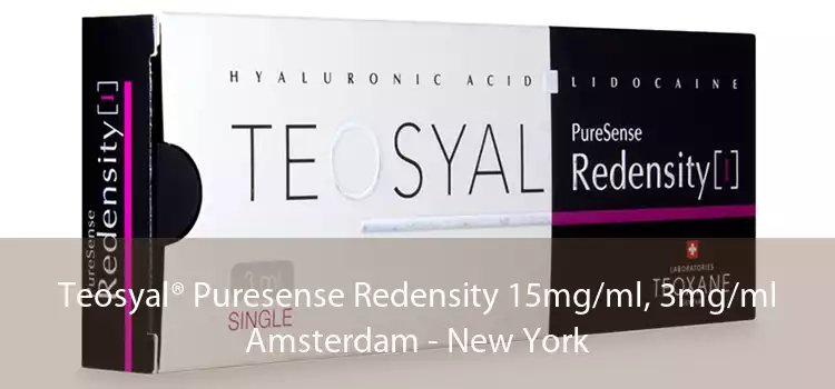 Teosyal® Puresense Redensity 15mg/ml, 3mg/ml Amsterdam - New York