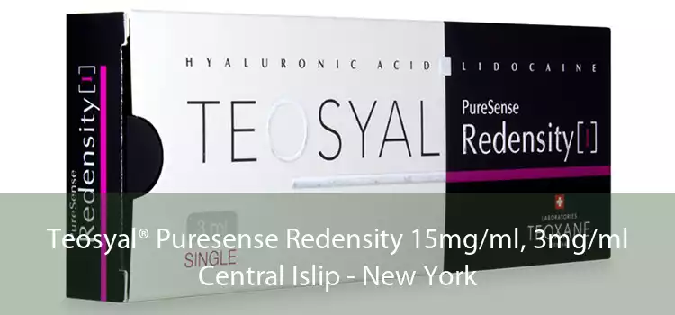 Teosyal® Puresense Redensity 15mg/ml, 3mg/ml Central Islip - New York