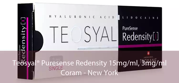 Teosyal® Puresense Redensity 15mg/ml, 3mg/ml Coram - New York